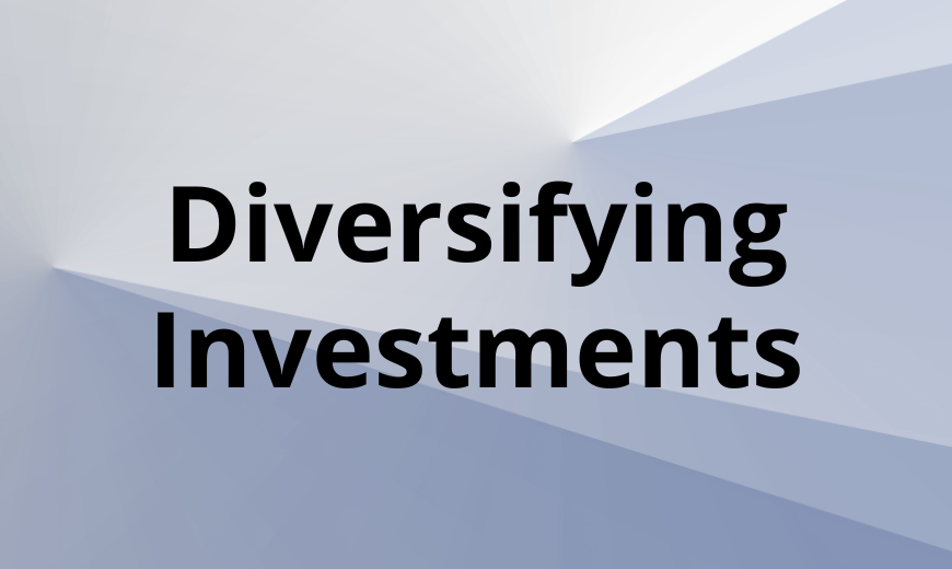 Diversifying Investments